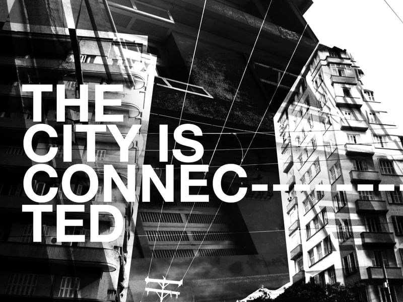 THE CITY IS CONNECTED #2