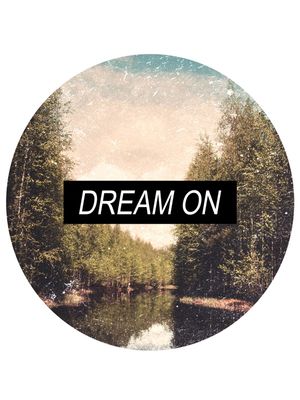 DREAM ON_
