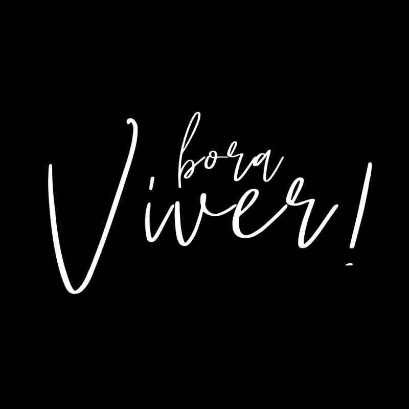 BORA VIVER!