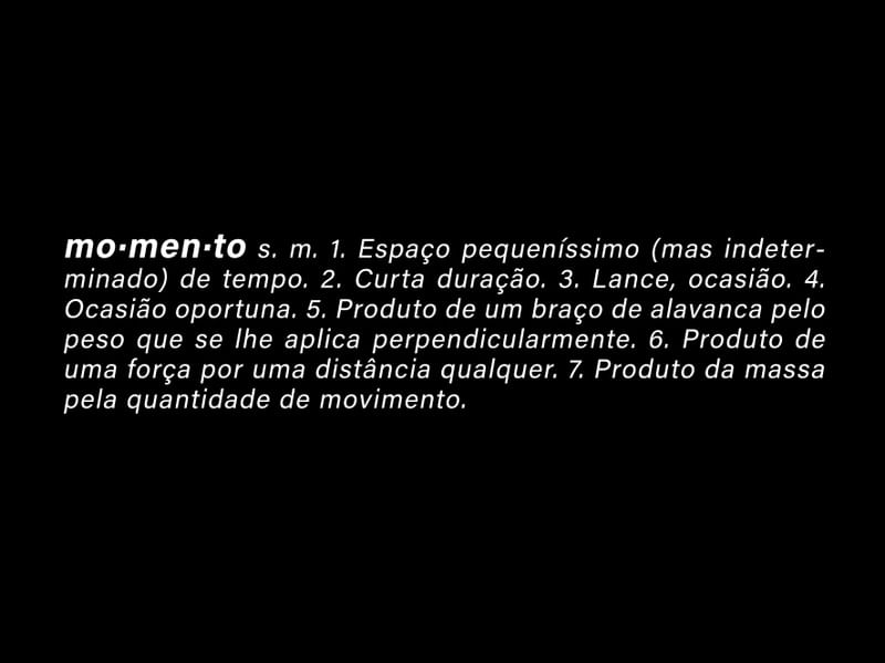 DEFINIÇÕES: MOMENTO
