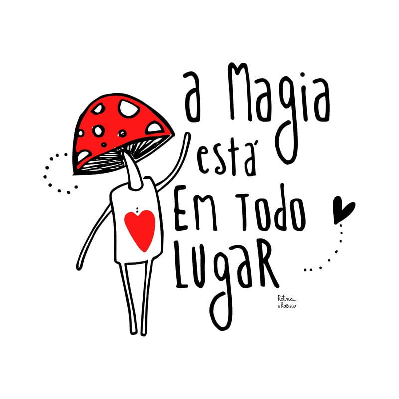 A MAGIA ESTÁ EM TODO LUGAR