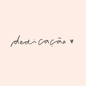 DEDICAÇÃO