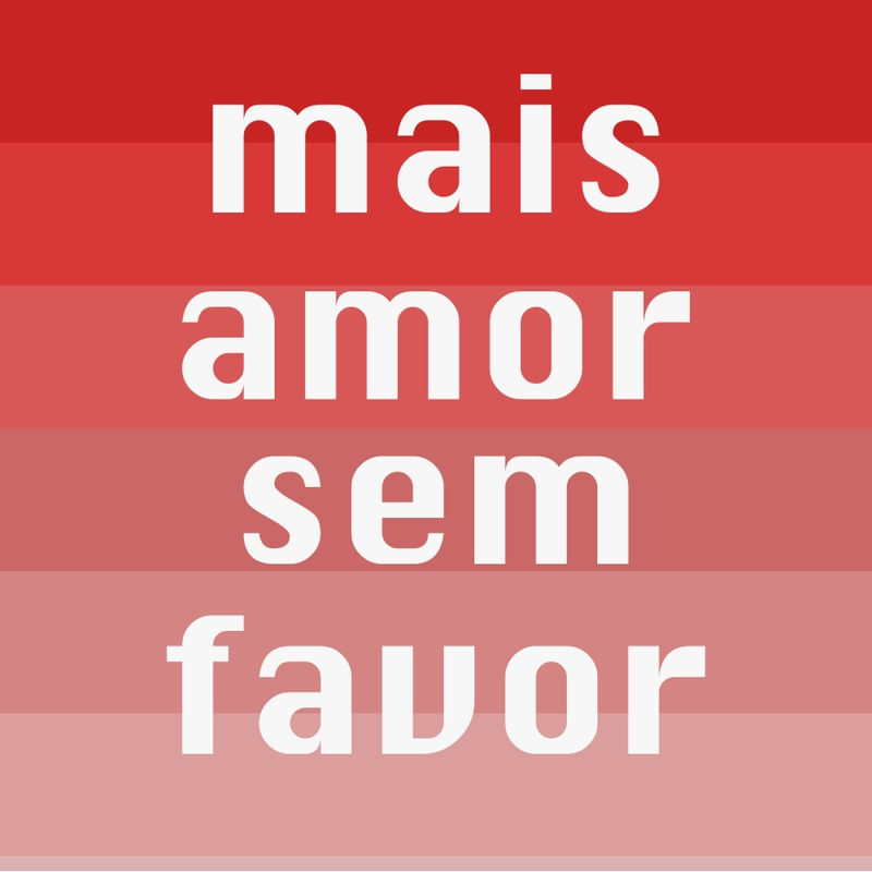 MAIS AMOR MAS SEM FAVOR