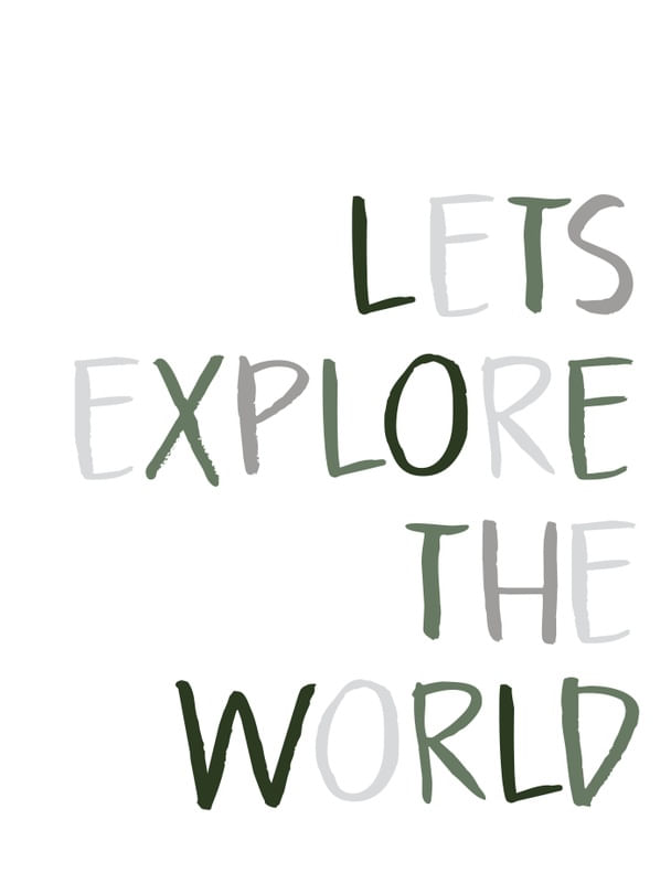 EXPLORE THE WORLD