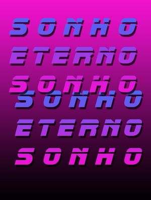 SONHOS ETERNOS SONHOS