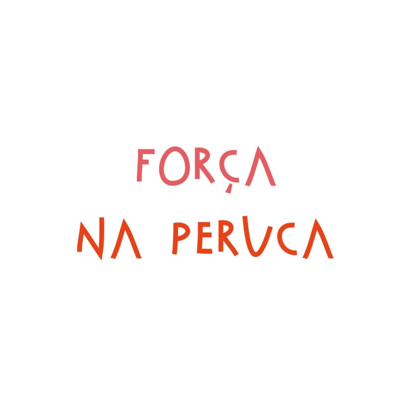 FORÇA NA PERUCA WHITE