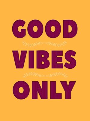 GOOD_VIBES!