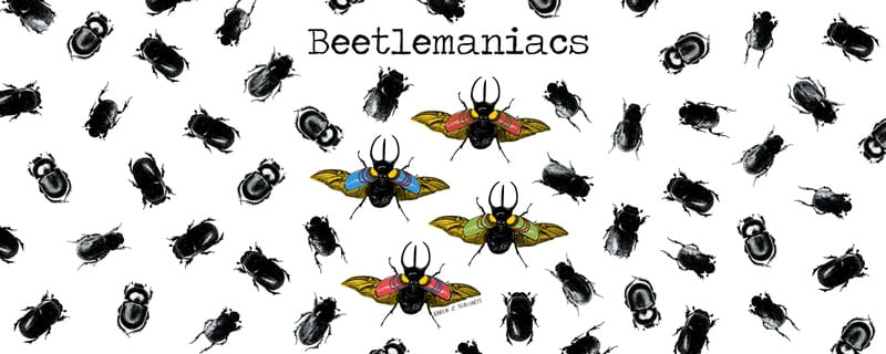 BEETLEMANIACS
