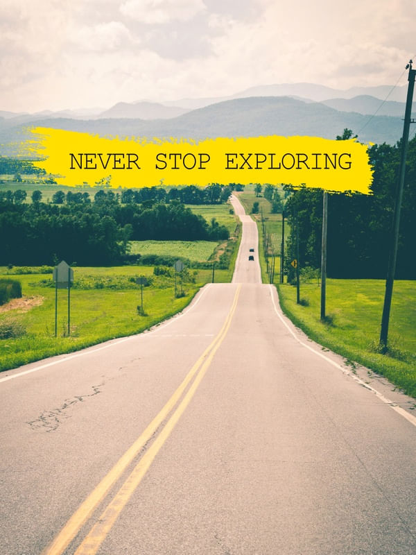 NEVER STOP EXPLORING_