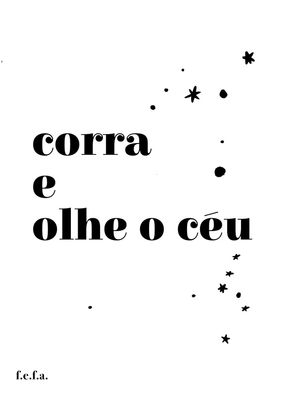 CORRA E OLHE O CÉU