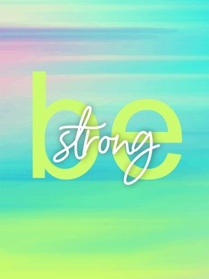 BE STRONG AQUARELA