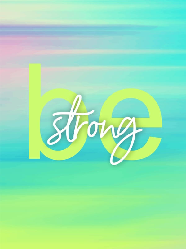 BE STRONG AQUARELA