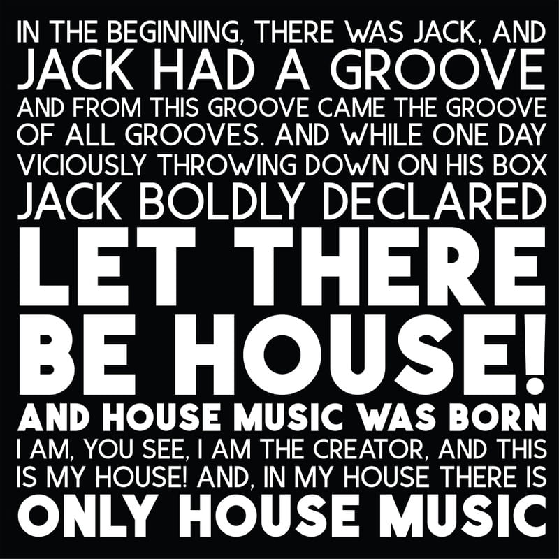 LET THERE BE HOUSE!