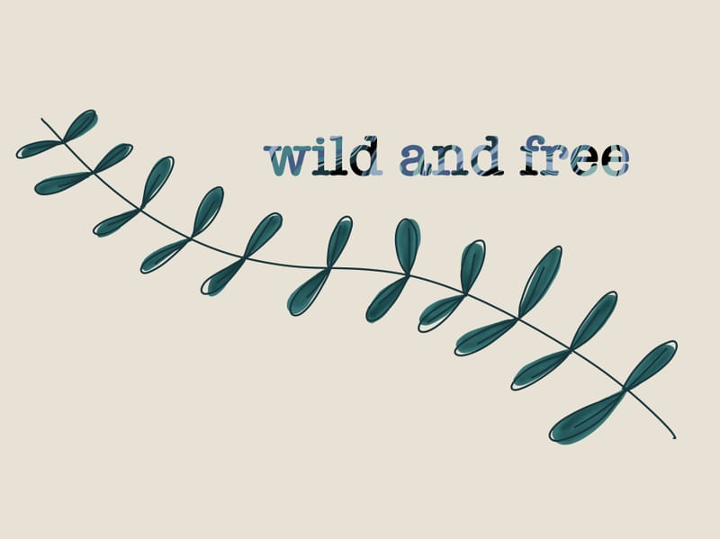 WILD AND FREE QUOTE