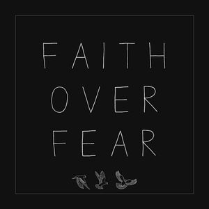 FAITH OVER FEAR