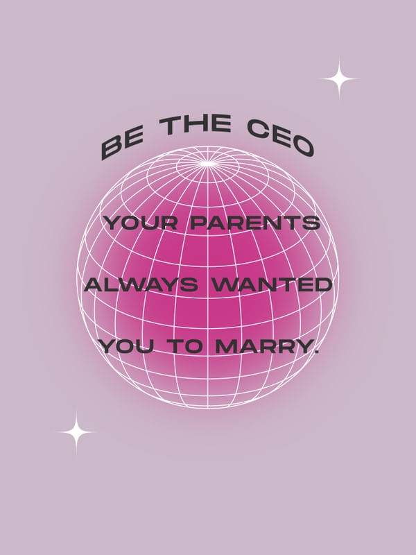 BE THE CEO