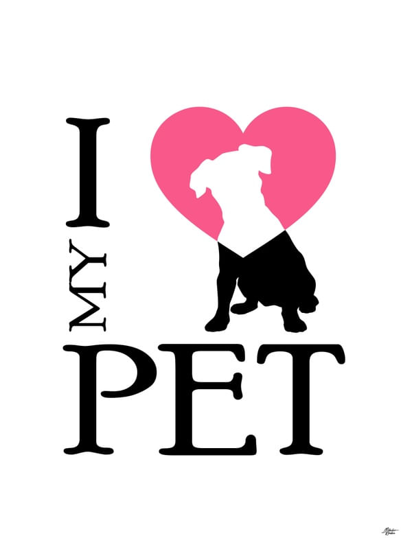 I LOVE MY PET - DOG