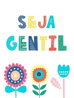 FLORES SEJA GENTIL