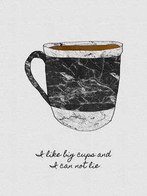 I LIKE BIG CUPS