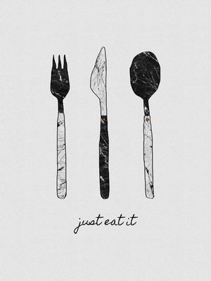 JUST EAT IT