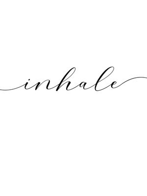 INHALE - EXHALE 1/2