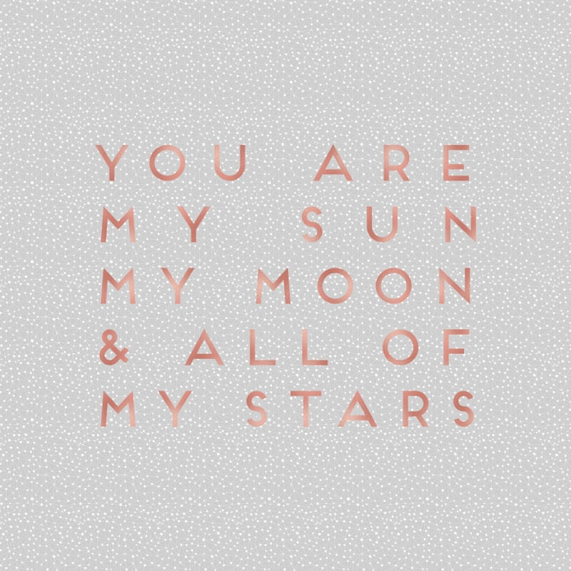 SUN MOON & STARS QUOTE
