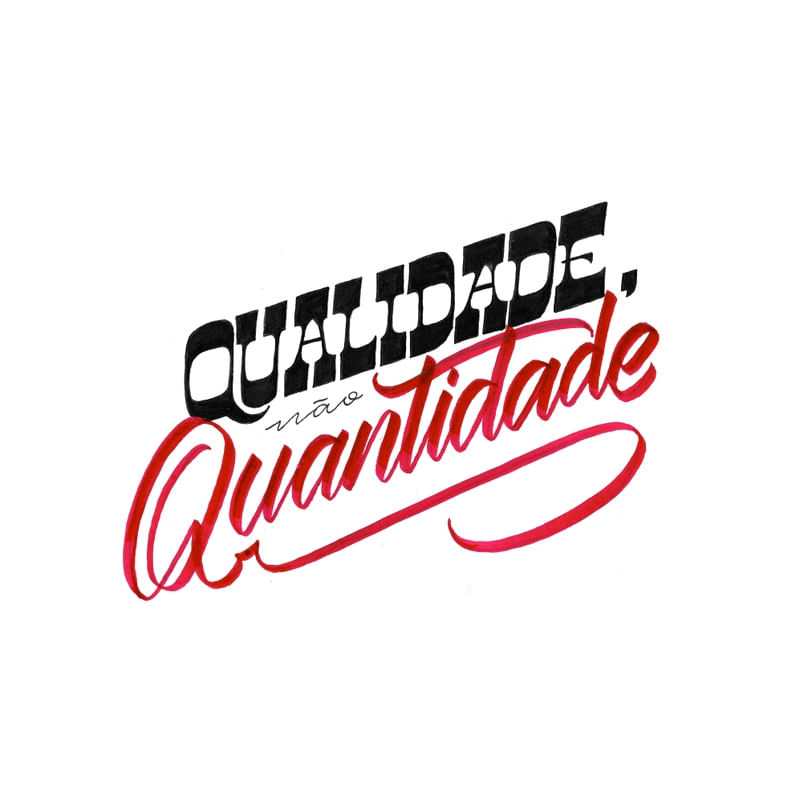 QUALIDADE, NÃO QUANTIDADE.