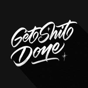 GET SHIT DONE - MEIRADG