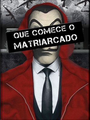 QUE COMECE O MATRIARCADO