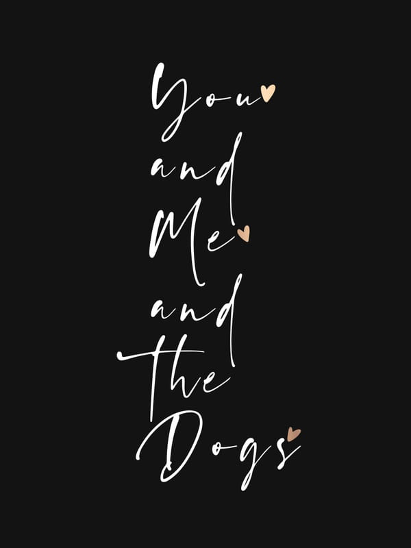 YOU AND ME AND THE DOGS II