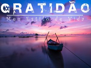 GRATIDÃO MEU ESTILO DE VIDA