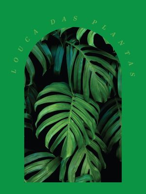LOUCA DAS PLANTAS I