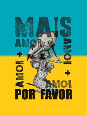 MAIS AMOR POR FAVOR PÁSSARO