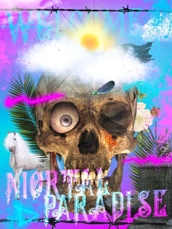 WELCOME TO MORTAL PARADISE