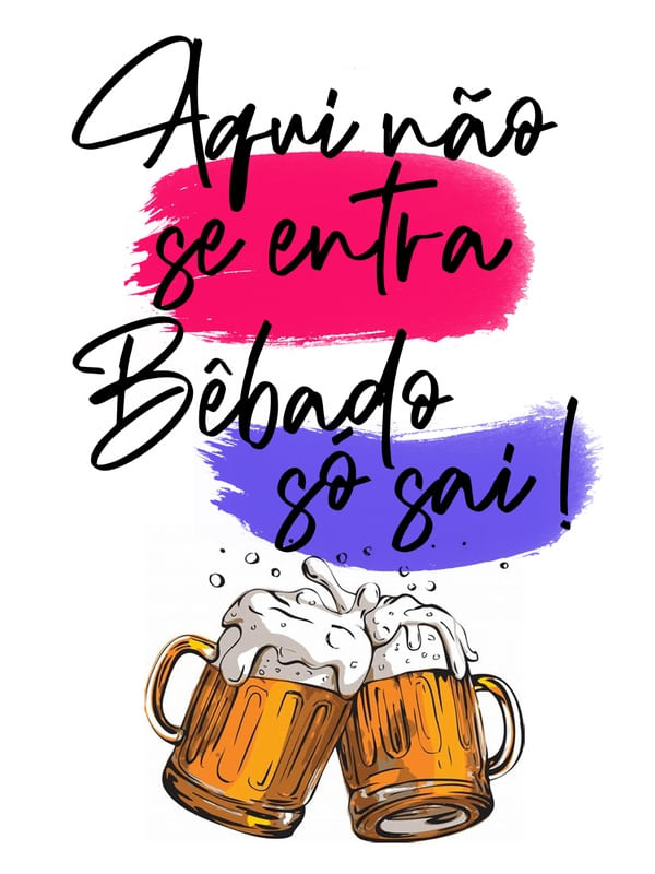 BÊBADO NAO ENTRA