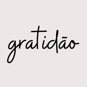 GRATIDÃO E SÓ