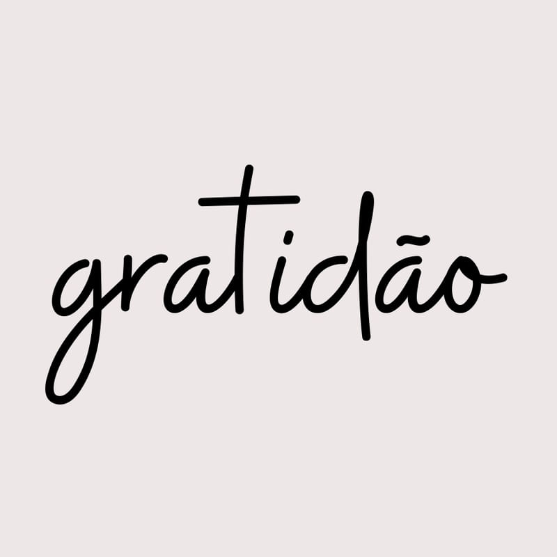 GRATIDÃO E SÓ