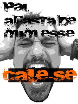 PAI AFASTA DE MIM ESSE CALE-SE