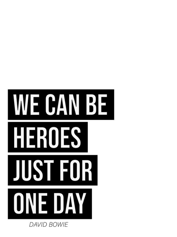 WE CAN BE HEROES JUST FOR 1 DAY