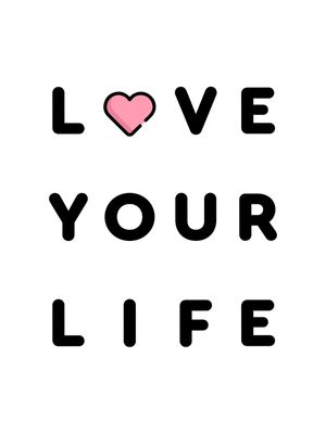 LOVE UR LIFE