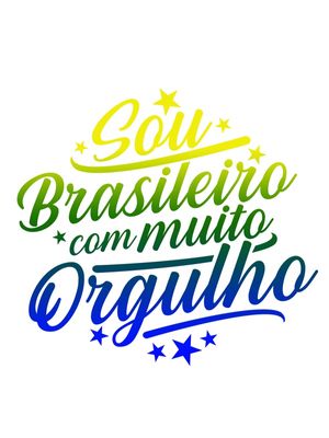 SOU BRASILEIRO COM MUITO ORGULHO 2