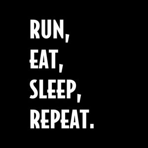 RUN... REPEAT.